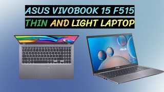 ASUS VivoBook 15 F515 Thin and Light Laptop Review 2021 [upl. by Ainessey]