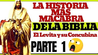 El levita y su concubina  La historia más INDIGNANTE y terrorífica de la BIBLIA [upl. by Michon]