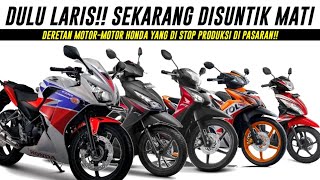 7 MOTOR HONDA YANG STOP PRODUKSI KARENA TIDAK LAKU DI PASARAN [upl. by Ylebmik]