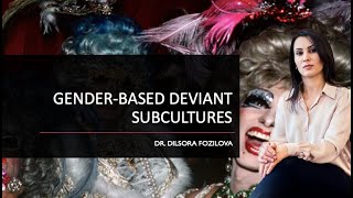 GenderBased Deviant Subcultures [upl. by Bohlen]