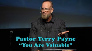 quotYou Are Valuablequot Pastor Terry Payne 11122023 [upl. by Relda]