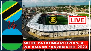 LIVE KILIMANJARO STARS VS ZANZIBAR HEREOS AMANI STADIUM ZANZIBARUFUNGUZI WA UWANJA WA AMANI LEO [upl. by Drofdeb]