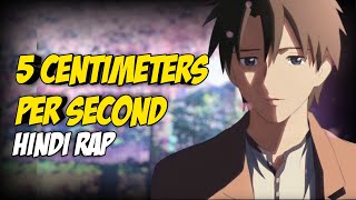 5 Centimeters Per Second Hindi Rap  Lost By Dikz  Hindi Anime Rap  Prod By Plenoic [upl. by Doralyn]