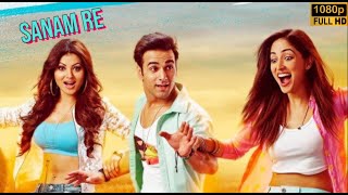 SANAM RE  Full Movie 2016 HD  Hindi Bollywood  Yami Gautam  Pulkit Samrat Urvashi Rautela [upl. by Singleton]