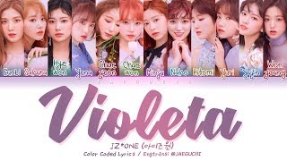 IZONE 아이즈원  Violeta 비올레타 Color Coded Lyrics EngRomHan가사 [upl. by Borman]