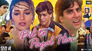 Dil To Pagal Hai Full Movie  Shah Rukh Khan  Madhuri Dixit  Akshay Kumar  Aruna  Review amp Facts [upl. by Donoghue88]