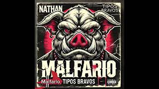 NATHAN TIPOS BRAVXS ZONA NORTE  MAL FARIO PROD XERON BEATS [upl. by Celeste]