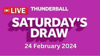 Thunderball live draw tonight Saturday 24 Feb 2024  thunderball live tonight draw [upl. by Haraf]