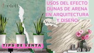 SABULADOR VALPAINT  Usos el efecto ARENA de SABULADOR en arquitectura e interiorismo TIPS DE VENTA [upl. by Ellehcar]