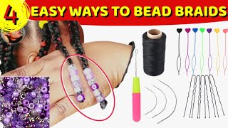 4 Easy Ways To Add Beads To Braids amp 2 Methods Of Stopping Beads From Falling Off Braids [upl. by Ruckman]