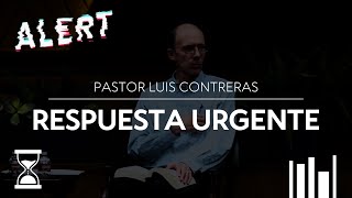 RESPUESTA URGENTE del pastor Luis Contreras 💯⏳ atención johnmacarthur [upl. by Mchail104]