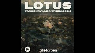 Alle Farben  Lotus Parookaville Anthem 2024 Extended Mix [upl. by Bertasi172]