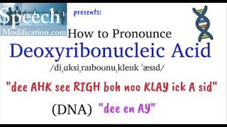 How to Pronounce Deoxyribonucleic Acid DNA [upl. by Mattias11]