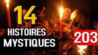 14 HISTOIRES MYSTIQUES EPISODE 203 DMG TV 13 HISTOIRES [upl. by Ymas991]