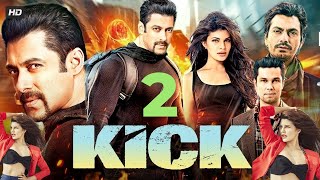 Kick Latest Salman Khan Blockbuster Movie 2023  Nawazuddin Siddiqui  Randeep Hooda  Jacqueline [upl. by Rodman199]