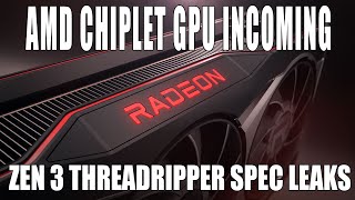 Radeon Chiplet GPUs Leak  AMD MCM To Revolutionize Graphics  Threadripper 5000 Spec Leaks [upl. by Ielerol330]