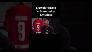 Sławek Peszko wspomina Franciszka Smude [upl. by Aisenet]