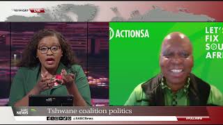 Tshwane mayor coalition politics Herman Mashaba Action SA Leader [upl. by Viviana]