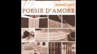 Poesie damore Autori Vari [upl. by Sakovich537]