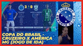 6 Copa do Brasil Cruzeiro x America MG ida [upl. by Norda]