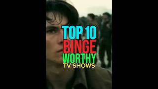 Top 10 Binge Worthy TV Shows You Watch It Now top10 got [upl. by Gingras]