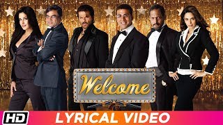 Welcome  Title Track  Lyrical Video  Nana Patekar  Anil Kapoor  Akshay Kumar  Katrina Kaif [upl. by Arytahs]