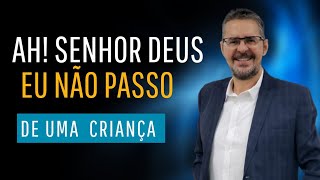 Ah SENHOR Deus Eis que não sei falar porque não passo de uma criança Profeta Jeremias 16 [upl. by Hanleigh147]