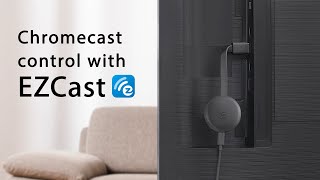 How to control a Chromecast with EZCast app [upl. by Cherian757]