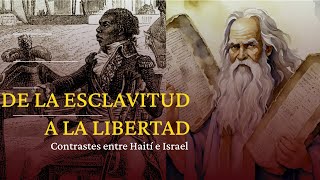 De la Esclavitud a la Libertad contrastes entre Haití e Israel en la formación de naciones [upl. by Adriene]