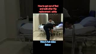 learn How to get out of Bed and Walk right after Hip Replacement surgery  hipreplacementrecovery [upl. by Reba792]