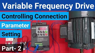 VFD Controlling Connection and Parameter Setting Variable Frequency Drive Part2 LearnEEE [upl. by Ogawa946]