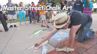 Master Street Chalk Art David Zinn [upl. by Denyse]