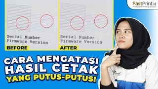 GAMPANG BANGET Cara Mengatasi Hasil Cetak Yang PutusPutus [upl. by Cleaves]