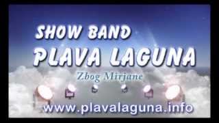 PLAVA LAGUNA  Zbog Mirjane [upl. by Kile]