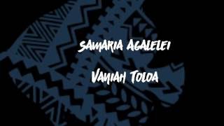 Vaniah Toloa  Samaria Agalelei Lyrics On Screen [upl. by Neehar]