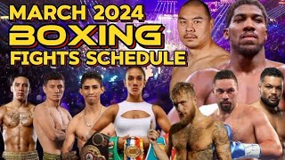 MARCH 2024 BOXING FIGHTS SCHEDULE [upl. by Sawtelle]