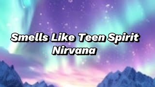 Nirvana  Smells Like Teen Spirit Lyrics [upl. by Pell297]