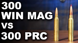 300 Win Mag vs 300 PRC  Ballistics Comparison [upl. by Brookner2]