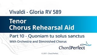 Vivaldis Gloria Part 10  Quoniam tu solus sanctus  Tenor Chorus Rehearsal Aid [upl. by Wiggins]