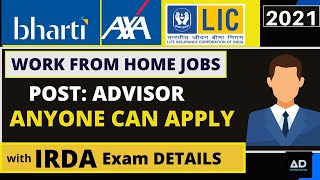 Work From Home JobPart timefull timePost Advisor IRDA Exam Anyone Can Apply Details 2021 [upl. by Francene]