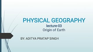 Physical Geography― lecture03 Origin of the earth Laplaces hypothesis [upl. by Piotr59]