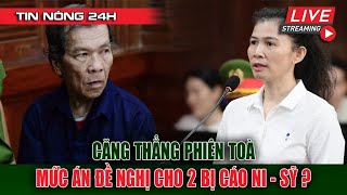 Nong Mức Án Đề Nghị Cho Bị Cáo Hàn Ni Và Trần Văn Sỹ [upl. by Nylinej]