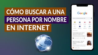 ¿Cómo Buscar a una Persona por su Nombre y Apellido en Internet [upl. by Deyes785]