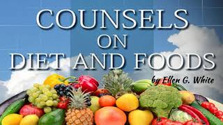 Counsels on Diet and Foods by Ellen G White  Chapter 25  Teaching Health Principles [upl. by Vivienne]