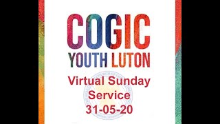 COGIC UK  Luton Youth Sunday Service 310520 [upl. by Aggappera223]