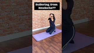 1 Asana for headache relief 🤩shorts trendingshorts trending viralvideo headachepain [upl. by Hyacinthie773]