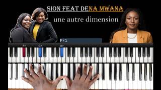 Sion feat Dena Mwana  Une autre dimension Tutoriel Débutant PIANO QUICK [upl. by Akanke]