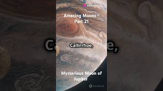 Amazing Moons Part 21 Callirrhoe  Jupiters Mysterious Moon [upl. by Denn887]