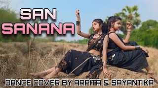 San Sanana San Song Cover Dance । Instagram Trending Viral Song।Arpita ampSayantika।dance [upl. by Lai]