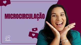 Microcirculação  Entendendo seu Funcionamento e Importância Aula [upl. by Niarbo946]